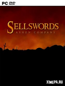 Sellswords: Ashen Company (2019|Англ)