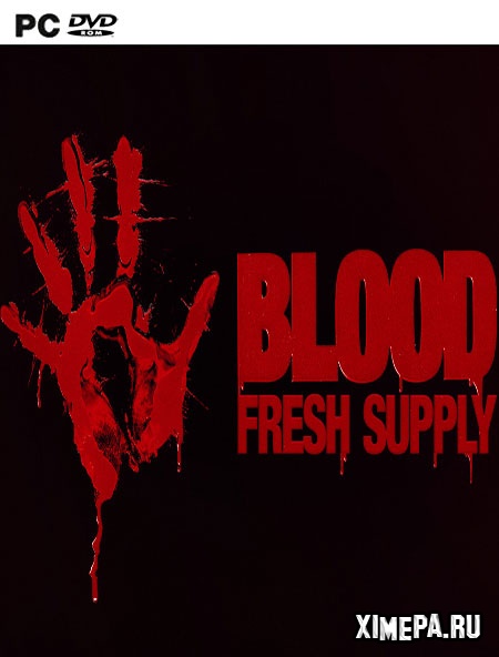 Blood: Fresh Supply (2019|Англ)