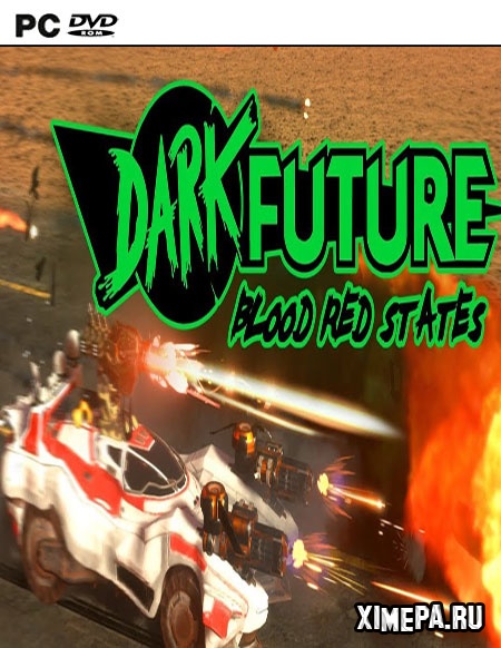 Dark Future: Blood Red States (2019|Англ)