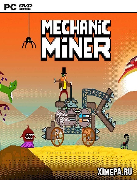 Mechanic Miner (2019|Англ)