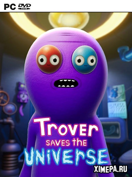 Trover Saves the Universe (2019|Англ)