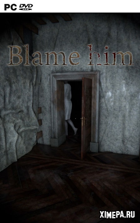 Blame Him (2019|Англ)