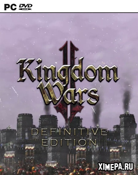 Kingdom Wars 2: Definitive Edition (2019|Рус|Англ)