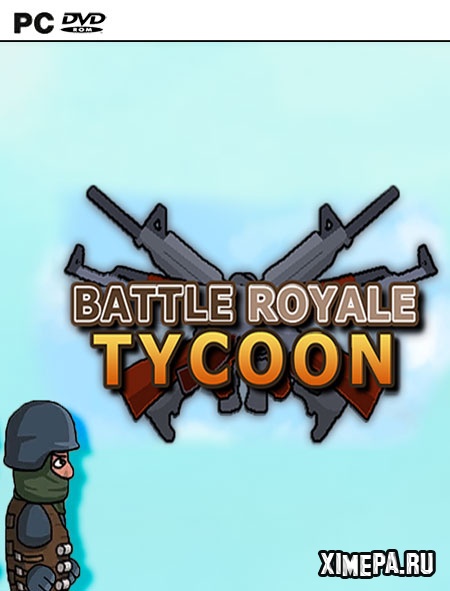 Battle Royale Tycoon (2018-23|Рус)