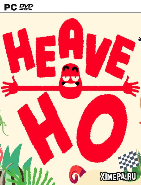 Heave Ho (2019|Рус)