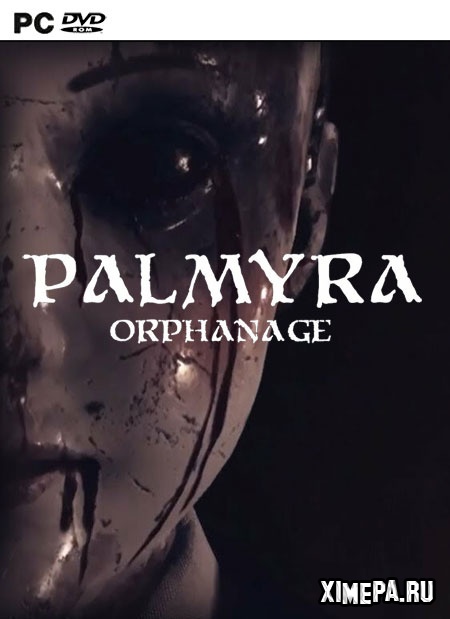 Palmyra Orphanage (2019|Рус)