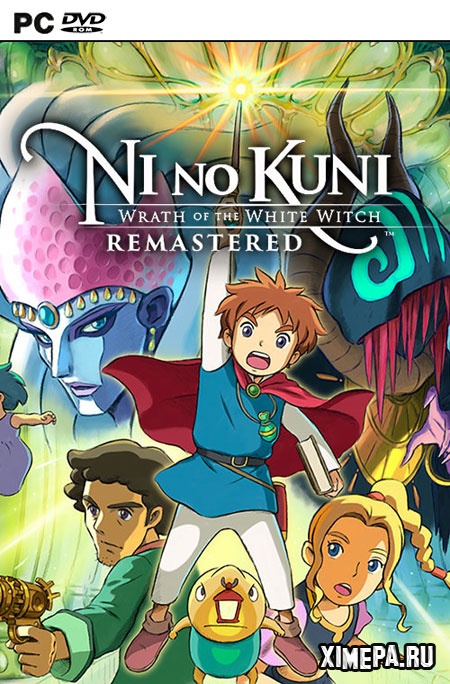 Ni no Kuni Wrath of the White Witch Remastered (2019|Рус|Англ)