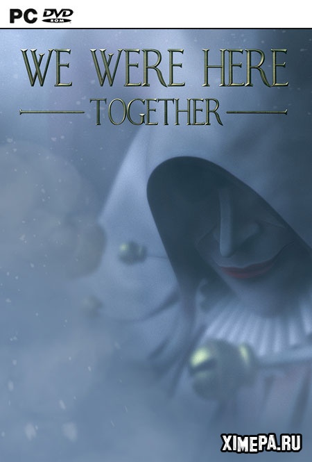 We Were Here Together (2019|Рус|Англ)
