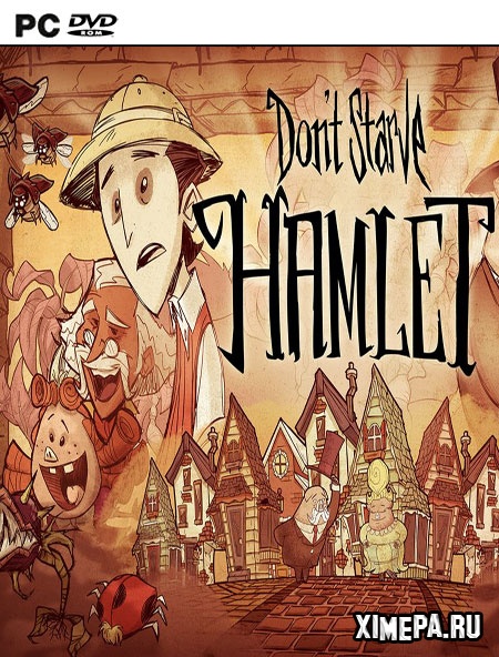 Don't Starve: Hamlet (2018-19|Рус|Англ)