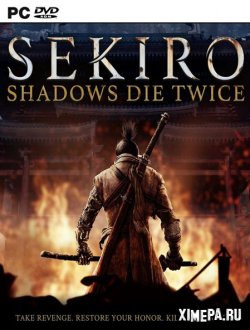 Sekiro: Shadows Die Twice (2019-22|Рус|Англ)
