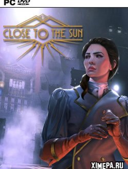 Close To The Sun (2019-24|Рус|Англ)