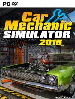 Car Mechanic Simulator 2015 (2015-19|Рус)