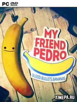 My Friend Pedro (2019|Рус)