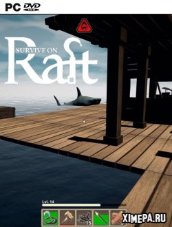 Survive on Raft (2019|Рус)
