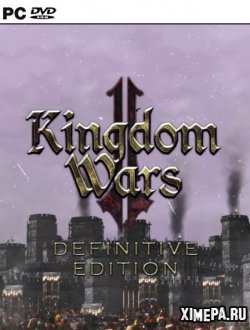 Kingdom Wars 2: Definitive Edition (2019|Рус|Англ)