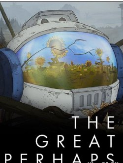 The Great Perhaps (2019|Рус)