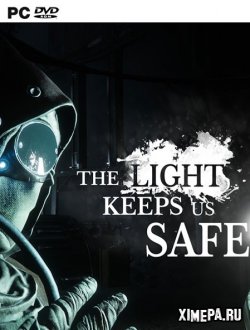 The Light Keeps Us Safe (2019|Англ)