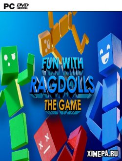 Fun with Ragdolls: The Game (2019|Англ)