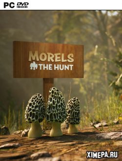 Morels: The Hunt (2019|Рус)
