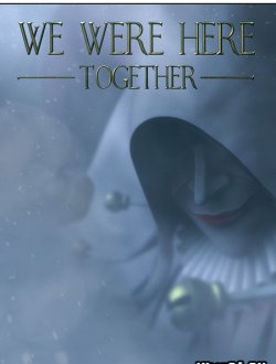 We Were Here Together (2019|Рус|Англ)