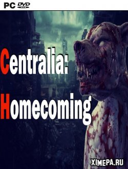 Centralia: Homecoming (2019|Рус)
