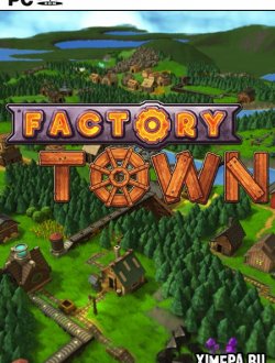 Factory Town (2019-22|Рус)