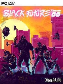 Black Future '88 (2019|Рус|Англ)