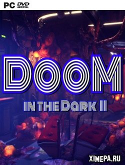 DooM in the Dark 2 (2019|Рус)