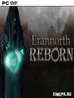 Erannorth Reborn (2019-21|Англ)