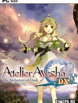 Atelier Ayesha: The Alchemist of Dusk DX (2020|Англ|Япон)