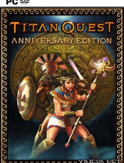 Titan Quest - Anniversary Edition (2016-20|Рус)