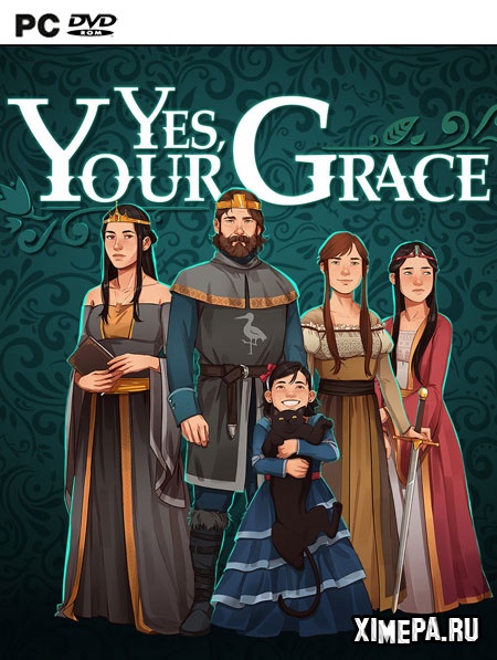 Yes, Your Grace (2020-24|Рус)