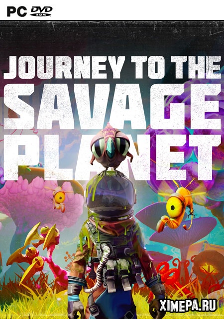 Journey to the Savage Planet (2020-23|Рус|Англ)