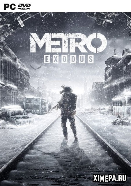 Metro 3: Exodus (2019-23|Рус)