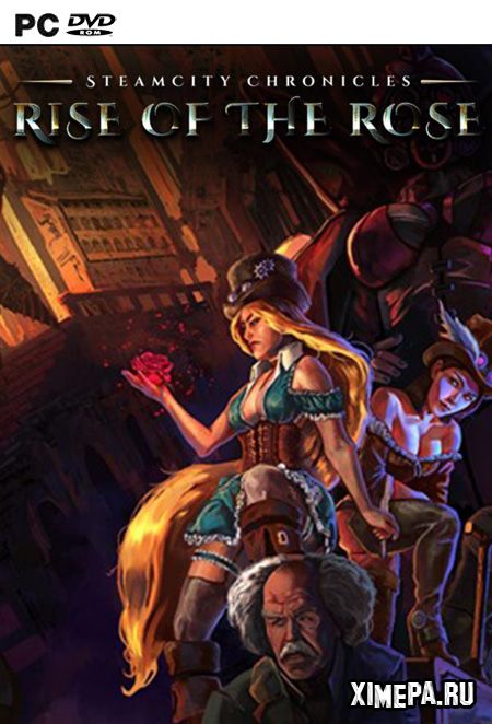 SteamCity Chronicles - Rise Of The Rose (2020|Англ)