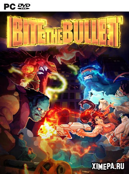 Bite the Bullet (2020|Рус)