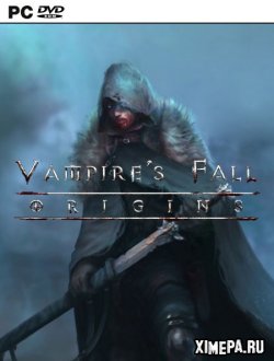 Vampire's Fall: Origins (2020|Рус|Англ)