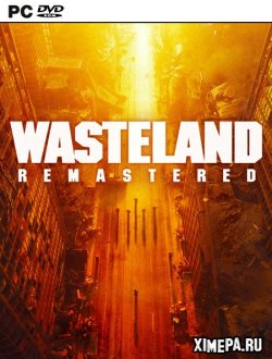 Wasteland Remastered (2020|Рус|Англ)