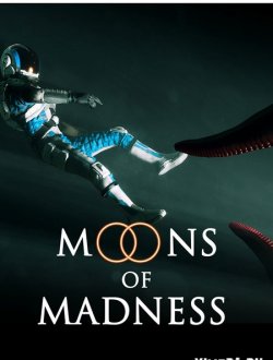 Moons of Madness (2019-20|Рус|Англ)