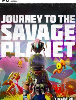 Journey to the Savage Planet (2020-23|Рус|Англ)