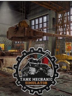 Tank Mechanic Simulator (2020-23|Рус|Англ)