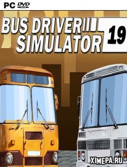 Bus Driver Simulator 2019 (2019-21|Рус)