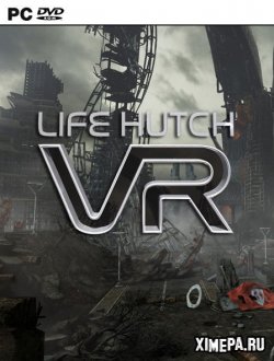 Life Hutch VR (2020|Англ)
