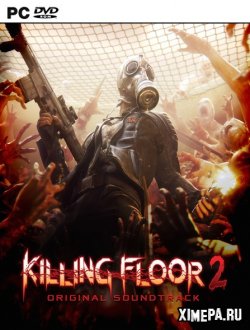 Killing Floor 2 (2015-23|Рус)