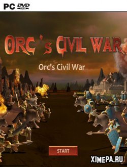 Orc's Civil War (2020|Рус)