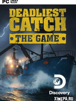 Deadliest Catch: The Game (2020|Рус|Англ)