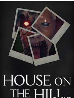 House on the Hill (2020|Рус)