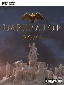 Imperator: Rome - Deluxe Edition (2019-21|Рус)