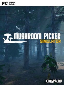 Mushroom Picker Simulator (2020|Рус)