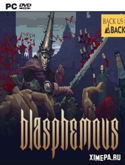 Blasphemous (2019-21|Рус)